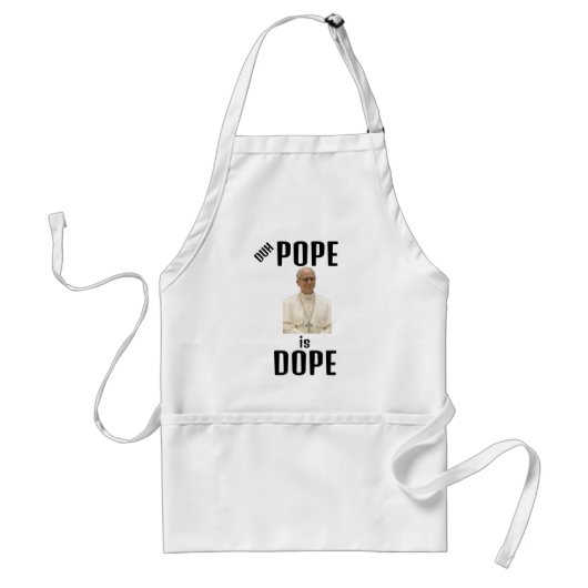 Duh Pope is Dope Apron Standaard Schort (Voorkant)
