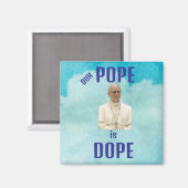 Duh Pope is Dope Magnet (Voorkant / Achterkant)