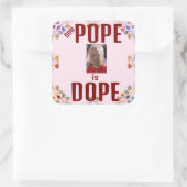 Duh Pope is Dope Sticker (Tas)