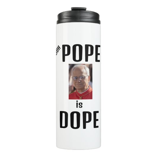 Duh Pope is Dope Thermal Tumbler Thermosbeker (Voorkant)