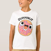 Duhh-nut Funny Gekke Donut Pun T-shirt (Voorkant)