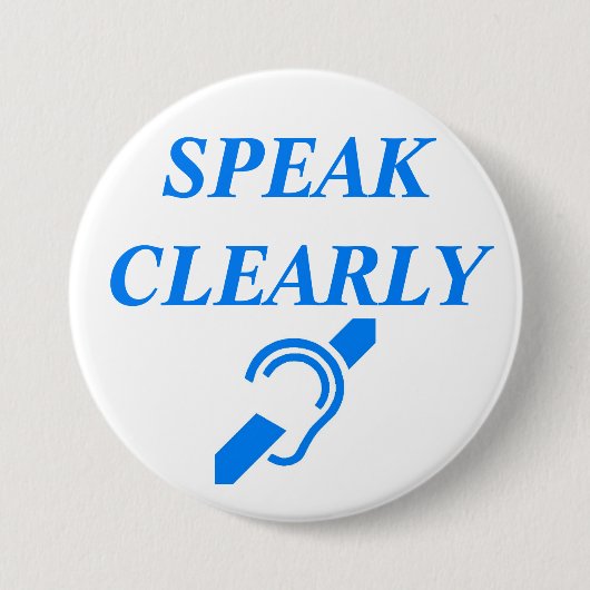 DUIDELIJK SPREKEN RONDE BUTTON 7,6 CM (Voorkant)