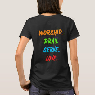 Duidelijke voorste aanbidding Gebed Serve Liefde v T-shirt