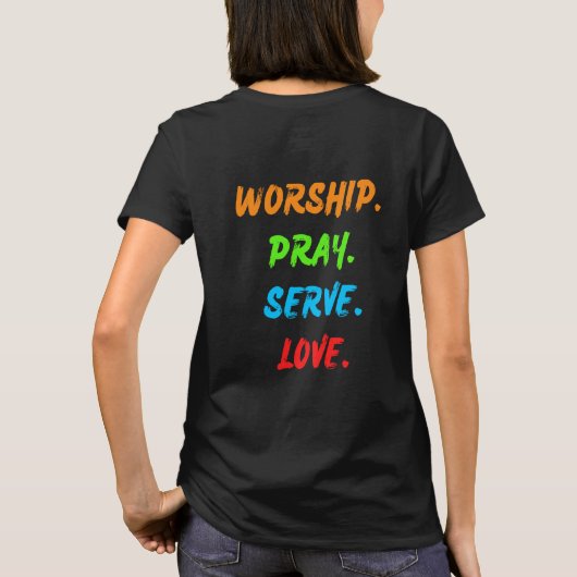 Duidelijke voorste aanbidding Gebed Serve Liefde v T-shirt (Achterkant)