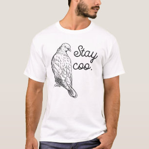 Duif Stay Coo Vogelliefhebber Duif T-shirt