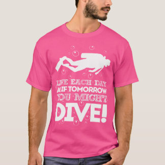 Duik als je laatste duikfanaat t-shirt