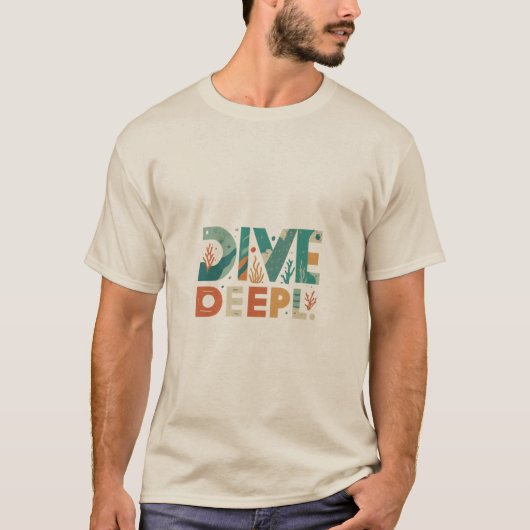Duik diep - Verken het T-shirt van de diepte. (Voorkant)