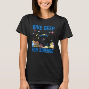 Duik diep voor wetenschap duiken mariene biologie t-shirt
