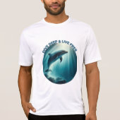 Duik diepe live gratis dolfijn t-shirt (Voorkant)