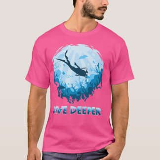 Duik Dieper Aquatische Scubaduiker Illustratie Dui T-shirt