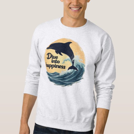 Duik in de Geluk Dolfijn Citaat Positieve Oceaan Trui (Voorkant)