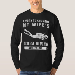 Duik in de Humor! Ik werk om mijn vrouwen te onder T-shirt