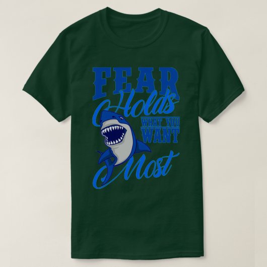 Duikangst houdt wat je het meest wilt in stand t-shirt (Design voorkant)