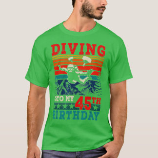  duiken in mijn 45e verjaardag Skydivi T-shirt
