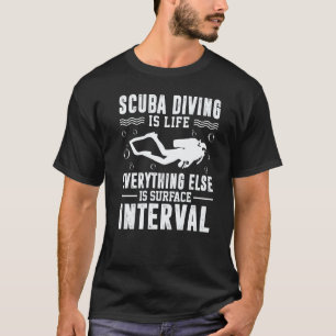 Duiken Is Leven Alles Er Is Oppervlakte In T-shirt