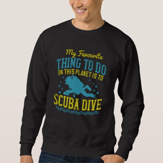 Duiken - Mijn favoriete ding is Scuba Dive Trui (Voorkant)