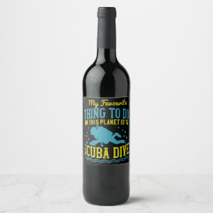 Duiken -Mijn favoriete ding is scuba duiken Wijn Etiket