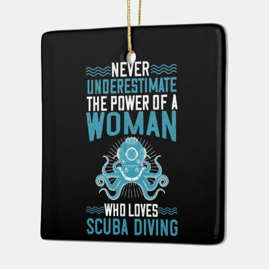Duiken - Onderschat Duikende Vrouw nooit Keramisch Ornament (Links)