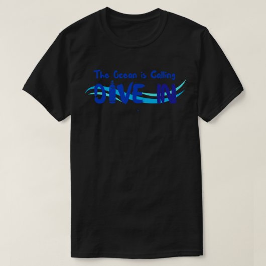 Duikscuba The Ocean roept Duik in Scuba div T-shirt (Design voorkant)