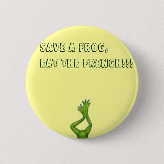 duimnagel, sparen een kikker, eet de Fransen!!! Ronde Button 5,7 Cm (Voorkant)