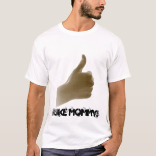 Duimt omhoog: Ik hou van mama! T-shirt