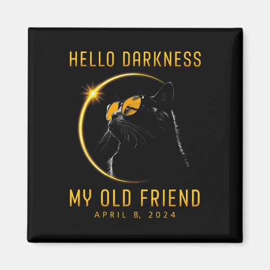 Duisternis Mijn oude vriend Solar Eclipse 2024 Cat Magneet (Voorkant)
