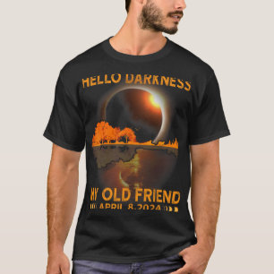 Duisternis Mijn Vriend Zonsverduistering April 8 2 T-shirt