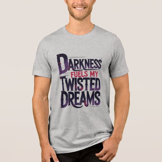 Duisternis voedt mijn verdraaide dromen Tri-Blend shirt (Voorkant)