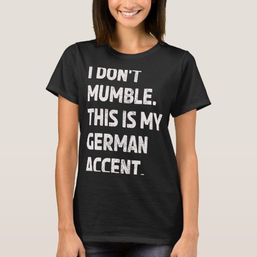 Duits Accent Mumble Tongue niet inheems Engels Sp T-shirt (Voorkant)