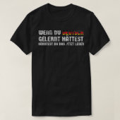 Duits Gezegde uit Duitsland Leerde Duits en u T-shirt (Design voorkant)