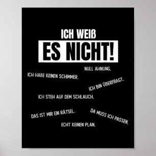 Duits _ _ Ich Weiß Es Nicht Poster