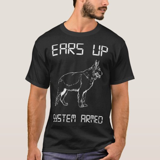 Duits Shepherd Ears Up System Armed German T-shirt (Voorkant)