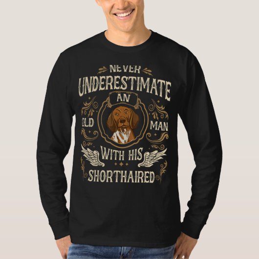 Duits Shorthaired Pointer Dog Oud Man T-shirt (Voorkant)
