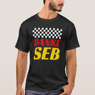 Duitse dank aan Seb Danke Seb Racing Flag Duits T-shirt