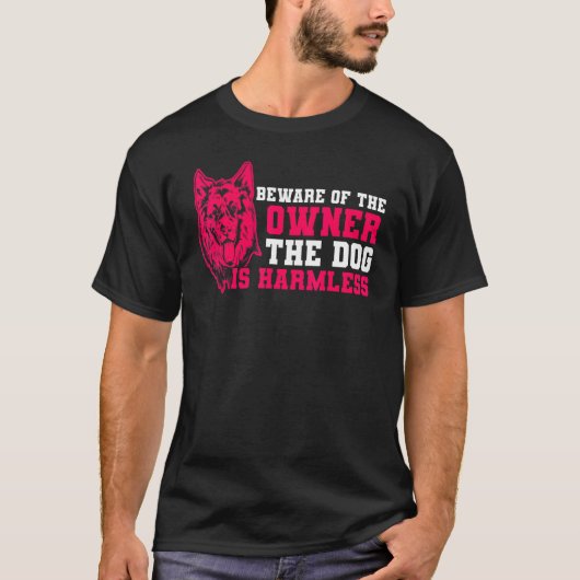 Duitse Herder De Hond Is Onschadelijk Duitse Herd T-shirt (Voorkant)