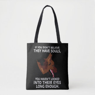 Duitse herder gelooft dat ze zielen hebben die jij tote bag
