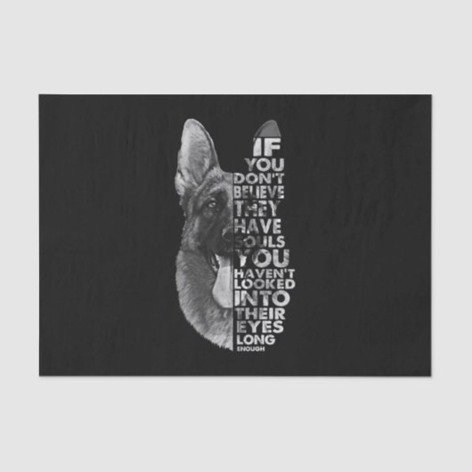 Duitse herder je gelooft niet dat ze zielen hebben tissuepapier (Voorkant)