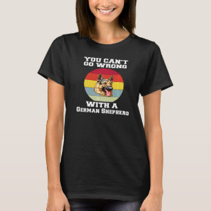 Duitse Herder Je Kan Niet Fout Gaan Met Een Du T-shirt