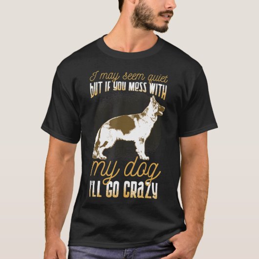 Duitse herder Mess met mijn hond T-shirt (Voorkant)
