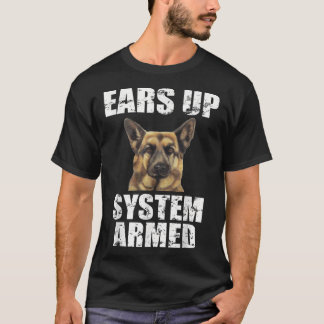 Duitse herder oren omhoog systeem gewapend grappig t-shirt