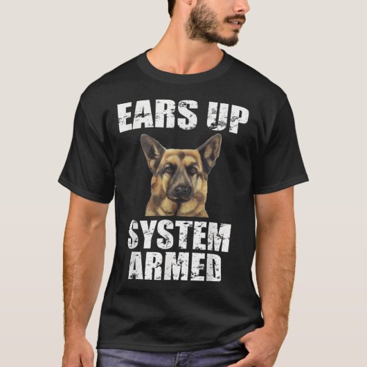 Duitse herder oren omhoog systeem gewapend grappig t-shirt (Voorkant)