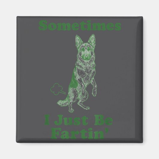 Duitse Herder Scheet Grappige Hond Soms Ben Ik Maa Magneet (Voorkant)