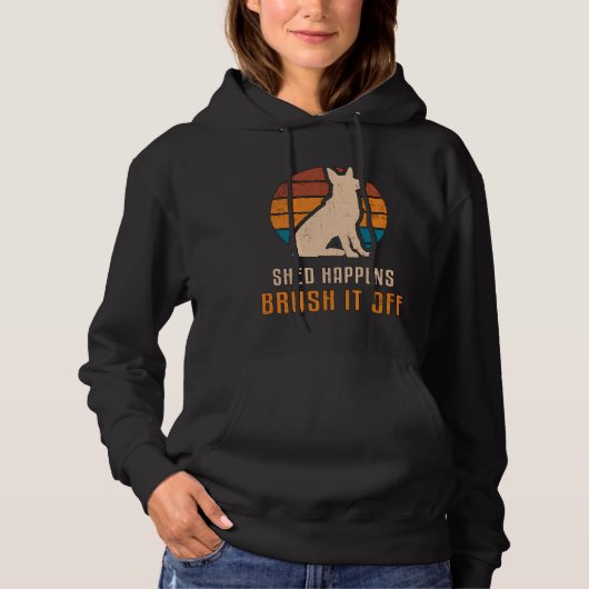 Duitse Herder Shed Happens Dog Grappig Hoodie (Voorkant)