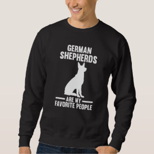 Duitse herders zijn mijn favoriete volken trui