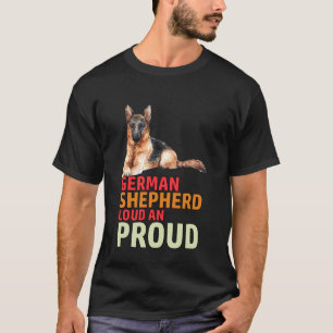 Duitse Herdershond Luid en Trots Huisdiereneigenaa T-shirt