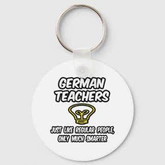 Duitse leraren...gewone mensen, alleen slimmer sleutelhanger