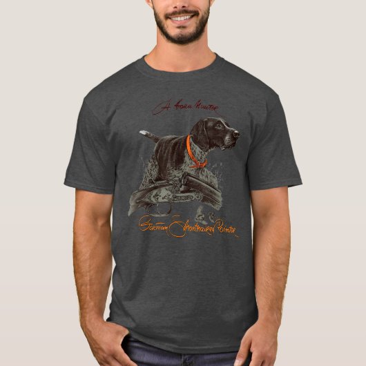 Duitse Shorthaired Pointer A Born Hunter T-shirt (Voorkant)