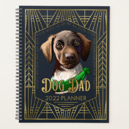 Duitse Shorthaired Pointer Dog Dad Funny 2022 Planner