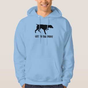 Duitse Shorthaired Pointer "Ga naar het punt" Hoodie