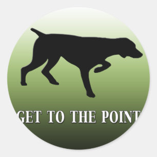 Duitse Shorthaired Pointer "Ga naar het punt" Ronde Sticker